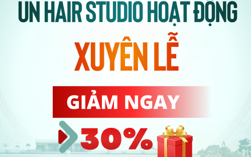 THÔNG BÁO LỊCH HOẠT ĐỘNG DỊP LỄ 30/4 – 1/5 TẠI UN HAIR STUDIO